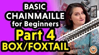 Ep13 Chainmaille for Beginners  Part 4 The Foxtail or Box Weave [upl. by Favien]