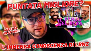 Puntata migliore mai fatta da Dario Moccia Reaction allimmensa conoscenza di LRNZ [upl. by Dody]