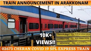 02673 Cheran COVID spl Express train Announcement in ArakkonamCheran ExpressArakkonam junction [upl. by Eceinahs]