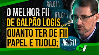 FII HGLG11 HGRE11 BTLG11 XPLG11 e LVBI11 VALE A PENA FIIS DE PAPEL vs TIJOLO VEJA A DIFERENÇA [upl. by Anrak]