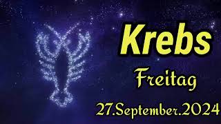 KREBS Horoskop heute Freitag 27 SEPTEMBER 2024 ♋ [upl. by Arised792]