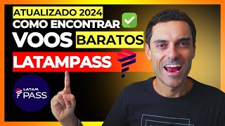 Como Encontrar Voos Baratos Na LatamPass Em 2024  Não É Tabela Fixa ⚠️ [upl. by Skill535]