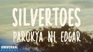 Parokya Ni Edgar  Silvertoes Official Lyric Video [upl. by Vitek]