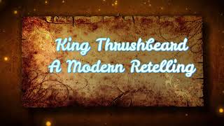 Fairy tale King Thrushbeard A Modern Retelling [upl. by Euqinobe]