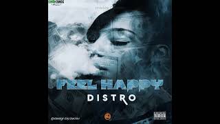 DistroCashzac  Feel Happy Official Audio [upl. by Phillis]