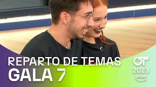 Reparto de temas de la Gala 7  OT 2023 [upl. by Allegra]