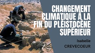 1 Introduction amp quotchangement climatique à la fin du Pléistocène supérieurquot [upl. by Ahseel767]