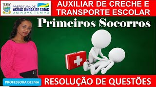 18AUXILIAR DE CRECHE E TRANSPORTES AGUAS LINDASGOPRIMEIROS SOCORROSPROFDELMA [upl. by Gloria]