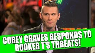 Corey Graves Responds To Booker T’s Threats [upl. by Vasti]