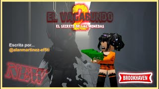 EL VAGABUNDO 2 🧔‍♀️👿👧 Pelicula Completa  Mini Pelicula  Brookhaven rp🏡historia de roblox [upl. by Elletnahc]