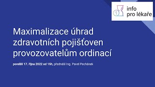 SEMINÁŘ ZDARMA Maximalizace úhrad zdravotních pojišťoven provozovatelům ordinací [upl. by Ezar764]