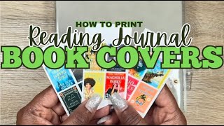 How To Print Book Covers for Your Reading Journal [upl. by Kamal648]