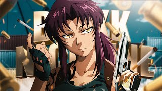 BLCKK  NICOTINE W CXRPSE PROD FONY WALLACE amp OLLIEYEAHH BLACK LAGOON AMV [upl. by Bennink]