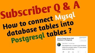 How to connect mysql database tables into postgres tables [upl. by Heloise927]