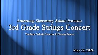 Armstrong 3rd Grade Strings  May 22 2024 [upl. by Gaughan]