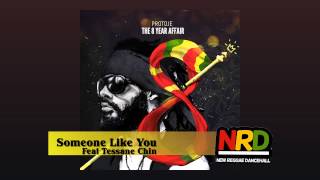 Protoje  Someone Like You feat Tessane Chin [upl. by Trust]