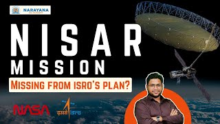 Why ISROs NISAR Mission is Missing from 2024 Launch Plans  Narayana IAS Academy [upl. by Ahsenyl449]