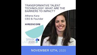 Athena Karp CEO of HiredScore on Transformative Talent Technology What are the Barriers to Impact [upl. by Annaig801]