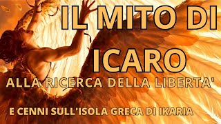 Il mito di Icaro alla ricerca della libertà e cenni sullisola greca di Ikaria [upl. by Aiken]