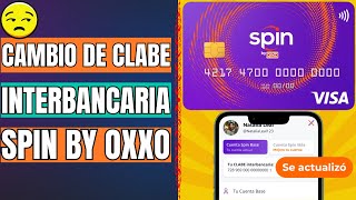 Cambio de CLABE interbancaria de SPIN by OXXO ahora hay CONEXIÓN directa a SPEI [upl. by Jemie668]