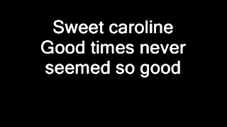 Neil Diamond  quotSweet Carolinequot Lyrics [upl. by Gnuh]