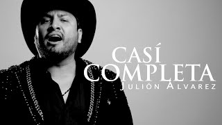 Julión Álvarez y su Norteño Banda  Casi Completa Video Lyric [upl. by Annehcu]