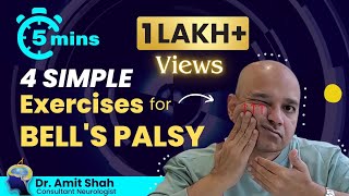 Bells Palsy Exercises  4 Easy Facial Paralysis Exercises  Dr Amit Shah  Neurologist in Mumbai [upl. by Rapsag325]