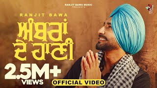 AMBRAN DE HAANI Official Video Ranjit Bawa  Sweetaj Brar  Black Virus  Sukh Aamad True Makers [upl. by Devehcoy]