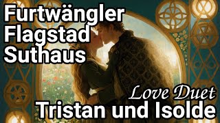 Love Duet  Tristan und Isolde  English Subtitles  Furtwängler  Flagstad  Suthaus  Act 2 [upl. by Ahsaekal]