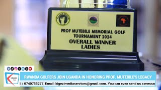 Golfers Pay Tribute in Professor Mutebile Memorial Tournament 2nd Edition [upl. by Yeslehc]