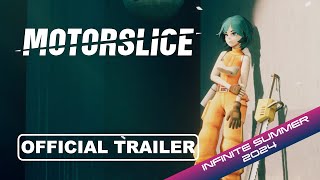 MOTORSLICE  Official Trailer  Infinite Summer 24 [upl. by Paquito]