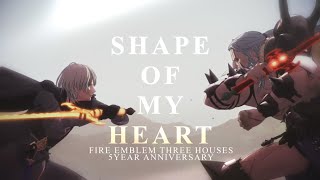 Fire Emblem Three Houses 5YEAR ANNIVERSARY FMVGMV  Shape Of My Heart [upl. by Hahnke965]