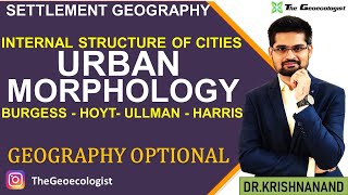 Urban Morphology Internal Structure of CitiesBurgessHoytUllmanHarris Geoecologist [upl. by Tiemroth]