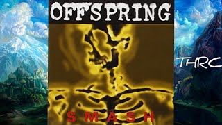 14SmashThe OffspringFull AlbumHQ320k [upl. by Sakhuja761]