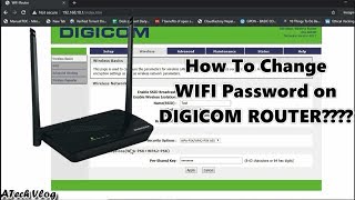 DIGICOM ROUTER TUTORIAL  HOW TO CHANGE WIRELESS NAME AND PASSWORD  ATECH VLOG [upl. by Lisabet]