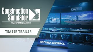 Construction Simulator  Spaceport Expansion Teaser Trailer [upl. by Jarita99]