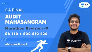 Audit Mahasangram  Marathon Revision 9  SA 710  600 610 620  CA Final Audit  Abhishek Bansal [upl. by Odlaumor]