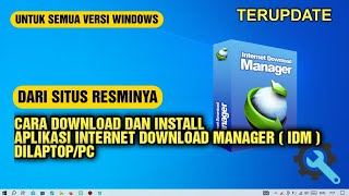 cara download dan install IDM Terbaru dari situs resminya [upl. by Henka356]