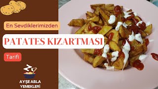 En Sevdiklerimizden PATATES KIZARTMASI Tarifi [upl. by Henn140]