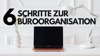 BüroOrganisation in 6 Schritten [upl. by Bobinette]