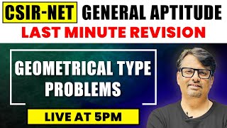 CSIR NET General Aptitude  LastMinute Revision of Geometrical Type Problems  CSIR NET By GP Sir [upl. by Ddal]