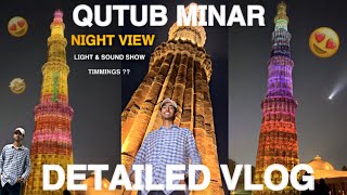 QUTUB MINAR LIGHT NIGHT SHOW 😍amp SOUND SHOW 🤩 AWESOME VIEW 🔥qutubminar qutubminardelhi trending [upl. by Dagnah44]