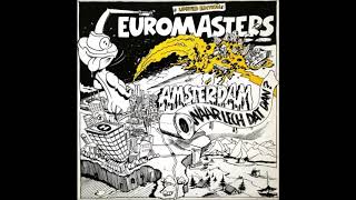 EUROMASTERS  quotAmsterdam Waar Lech Dat Dan quot Maastunnel Mix [upl. by Ansaev]