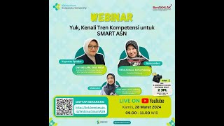 Webinar Yuk Kenali Tren Kompetensi untuk menjadi SMART ASN [upl. by Eirahcaz]