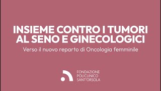 DAY HOSPITAL ONCOLOGIA FEMMINILE  Insieme contro i tumori femminili [upl. by Mannuela]