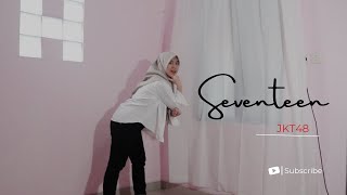 DANCE COVER SEVENTEEN  JKT48 [upl. by Seel]