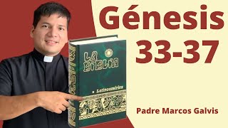 LECTURA DE BIBLIA Genesis Cap 3337 📖 con el padre Marcos Galvis [upl. by Harlamert]