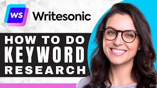 How to Do a Keyword Research on WriteSonic  WriteSonic Tutorial [upl. by Columbyne]