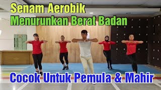 Senam AEROBIK Menurunkan Berat Badan Dengan Cepat [upl. by Alodi501]