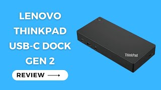 Lenovo ThinkPad USBC Dock Gen 2 40AS0090 Review [upl. by Melc84]